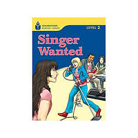 Книга Foundations Reading Library 2 Singer Wanted (9781413027785) ABC