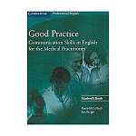Good Practice. Communication Skills for the Medical Practitioner