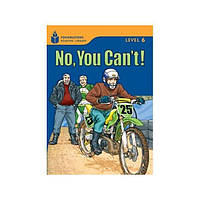 Книга Foundations Reading Library 6 No, You Can't! (9781413028331) ABC