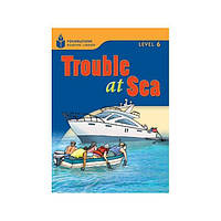 Книга Foundations Reading Library 6 Trouble at Sea (9781413028362) ABC