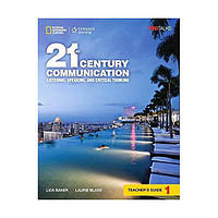 Книга 21st Century Communication 1 Listening, Speaking and Critical Thinking teacher's Guide (9781305955493) 21st Century