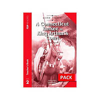 Книга Top Readers 2 A Connecticut Yankee in King Arthur’s Court Teacher's Pack (9789604780105) MM Publications