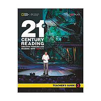 Книга 21st Century Reading 3 Teachers Guide (9781305266339) National Geographic Cengage Learning