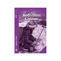 Книга Top Readers 4 Robinson Crusoe Teacher's Pack (9786180515510) MM Publications