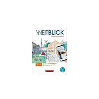 Книга Weitblick B1+ Kurs - und Übungsbuch mit PagePlayer-App (9783061208837) Cornelsen