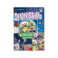 Книга Fun Skills 6 student's Book with Home and Booklet Downloadable Audio (9781108563789) Cambridge