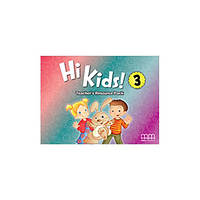 Книга Hi Kids! 3 teacher's Resource Pack (9786180501537) MM Publications