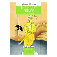 Книга Graded Readers 1 The Happy Prince Student's Book (9789603797234) MM Publications