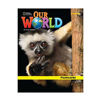 Книга Our World 2nd Edition Starter Flashcards (9780357104507) National Geographic Cengage Learning