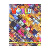 Книга Our World 2nd Edition 6 Lesson Planner with Student's Book Audio CD and DVD (9780357045053) National Geographic Cengage