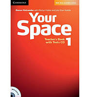 Книга Your Space 1 teacher's Book with Tests CD (книга вчителя) (9780521729253) Cambridge University Press