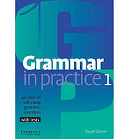 Книга Grammar in Practice 1 (9780521665766) Cambridge University Press