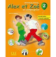 Книга Alex et Zoé Nouvelle Édition 2 Méthode de Français - Livre de l élève avec Livret de Civilisation (9782090383331) CLE