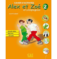 Книга Alex et Zoé Nouvelle Édition 2 Cahier d activités avec DELF Prim CD audio (9782090383348) CLE