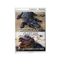 Книга CDIR A1 Crocs and Gators (9781107655072) Cambridge University Press