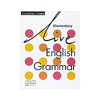 Книга Live English Grammar Elementary student's Book (9789603794257) MM Publications