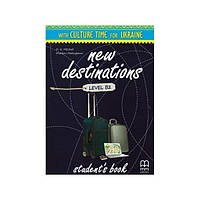 Книга New Destinations B2 student's Book Ukrainian Edition (9786180508154) MM Publications