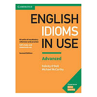 Книга English Idioms in Use Second Edition Advanced з відповідями (9781316629734) Cambridge University Press