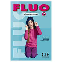 Книга Fluo 2 Livre de l eleve (9782090335569) CLE International