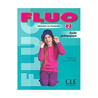 Книга Fluo 2 Guide pedagogique (9782090335583) CLE International