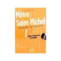 Книга Metro Saint-Michel 1 Cahier d exercices + CD audio (9782090352610) CLE International