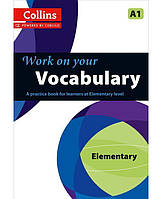 Книга Collins Work on Your Vocabulary A1 Elementary (9780007499540) ABC