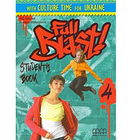 Книга Full Blast! 4 student's Book Ukrainian Edition (9786180502060) MM Publications