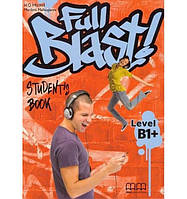 Книга Full Blast! B1+ Student's Book with Culture Time for Ukraine (9786180550825) MM Publications