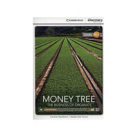 Книга CDIR B2+ Money Tree: The Business of Organics (9781107636781) Cambridge University Press