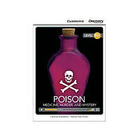 Книга CDIR B2+ Poison: Medicine, Murder, and Mystery (9781107622609) Cambridge University Press