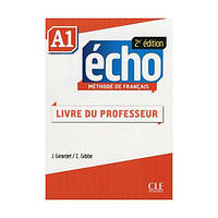 Книга Écho 2e édition A1 Livre du Professeur (9782090385915) CLE International