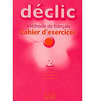 Книга Declic 2 Cahier d exercices + CD audio (9782090333794) CLE International
