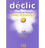 Книга Declic 3 Cahier d exercices + CD audio (9782090333855) CLE International