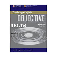 Книга Objective IELTS Intermediate Workbook without answers (Робочий зошит) (9780521608732) Cambridge University Press