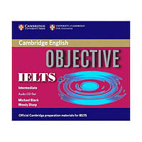 Книга Objective IELTS Intermediate Class CDs (9780521608800) Cambridge University Press