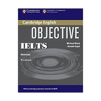 Книга Objective IELTS Advanced Workbook without answers (Рабочая тетрадь) (9780521608794) Cambridge University