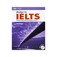 Книга Bridge to IELTS Band 3.5 to 4.5 Workbook with Audio CD (9781133318965) ABC