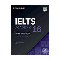 Книга IELTS 16 Academic Authentic Examination Papers with answers and Downloadable Audio (9781108933858) Cambridge University