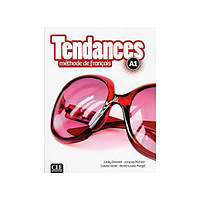 Книга Tendances A1 Livre de l élève avec DVD-ROM (9782090385250) CLE International