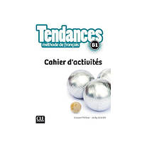 Книга Tendances B1 Cahier d activités (9782090385328) CLE International