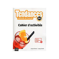 Книга Tendances B2 Cahier d activités (9782090385359) CLE International