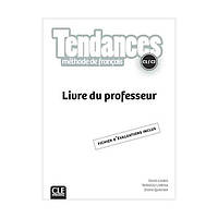 Книга Tendances C1/C2 Livre du Professeur (9782090385397) CLE International