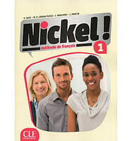 Книга Nickel! Niveau 1 Livre De L Eleve + DVD-ROM (9782090384987) CLE International