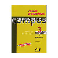 Книга Campus 3 Cahier d exercices (9782090333190) CLE International