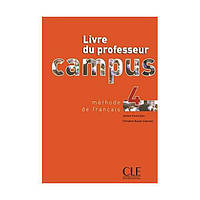 Книга Campus 4 Livre du professeur (9782090333169) CLE International