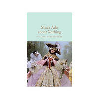 Книга Much Ado about Nothing (9781509889778) Macmillan