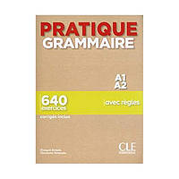 Книга Pratique Grammaire A1-A2 Livre avec Corrigés (9782090389852) CLE International