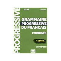 Книга Grammaire Progressive du Français 3e Édition Avancé Corrigés (9782090381986) CLE International