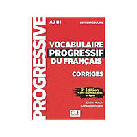 Книга Vocabulaire Progressif du Français 3e Édition Intermédiaire Corrigés (9782090380163) CLE International