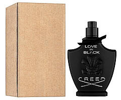 Жіночі парфуми Creed Love In Black Tester (Крід Лав ін Блек) Парфумована вода 75 ml/мл Тестер